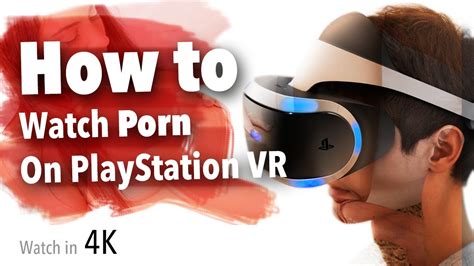 apple vr porn|Unlocking Adult Entertainment: A Guide to Watching VR Porn on。